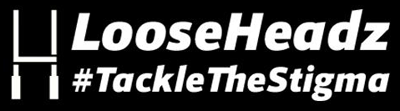 LooseHeadz - Tackle The Stigma
